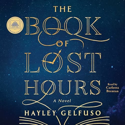 The Book of Lost Hours By Hayley Gelfuso